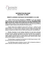 INFORMATION RELEASE December 12, 2020 REMOTE LEARNING CONTINUES FOR DECEMBER 14-18, 2020